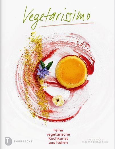Vegetarissimo– Feine vegetarische Kochkunst aus Italien
