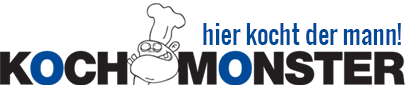 Kochmonster — hier kocht der Mann!
