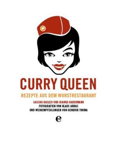 Curry Queen – Rezepte aus dem Wurstrestaurant