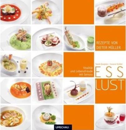 Esslust: Vitalität und Lebensfreude mit Genuss Esslust: Vitalität und Lebensfreude mit Genuss