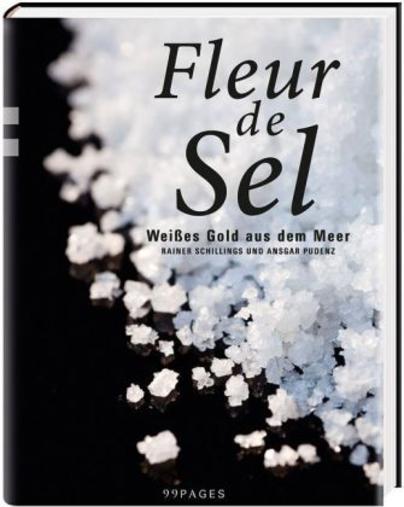 Fleur de Sel - Weißes Gold aus dem Meer