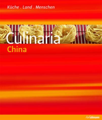 Culinaria China. Küche, Land, Menschen
