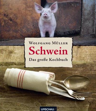 Schwein – das große Kochbuch Schwein – das große Kochbuch