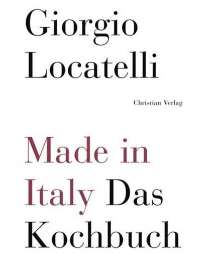 Made in Italy: Das Kochbuch