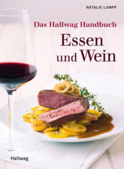 Das Hallwag Handbuch Essen und Wein